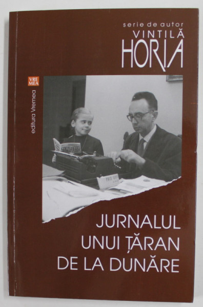 JURNALUL UNUI TARAN DE LA DUNARE de VINTILA HORIA , 2016