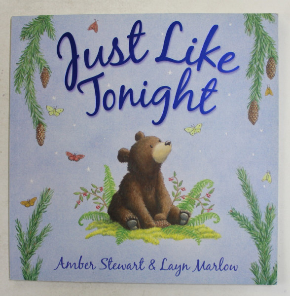 JUST LIKE TONIGHT by AMBER STEWART and LAYN MARLOW , 2009