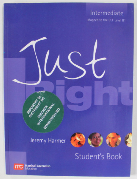 JUST RIGHT by JEREMY HARMER , INTERMEDIATE , STUDENT'S BOOK , 2005