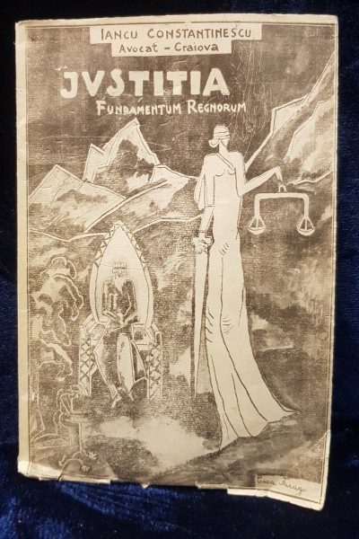 JUSTITIA, FUNDAMENTUM REGNORUM de IANCU CONSTANTINESCU - CRAIOVA