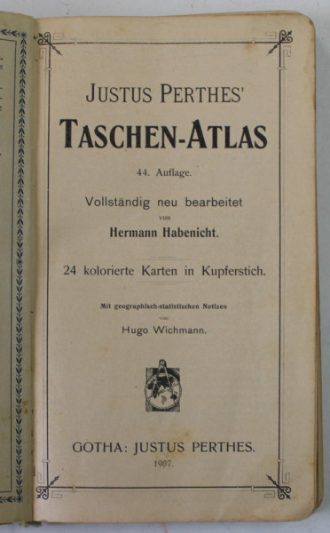 JUSTUS PERTHES TASCHEN - ATLAS von HERMANN HABENICHT , 24 KOLORIERTE KARTEN IN KUPFERSTICH , 1907