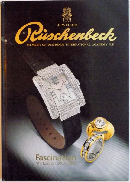 JUWELIER RUESCHENBECK, MEMBER OF DIAMONDS INTERNATIONAL ACADEMY, FASCINATION VIP EDITION 2002/2003