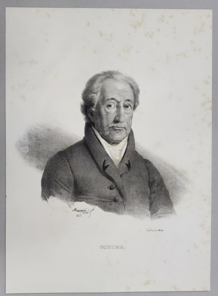 J.W. GOETHE , LITOGRAFIE , DESEN de MAUZAISSE , litografiat de C. MOTTE , 1827