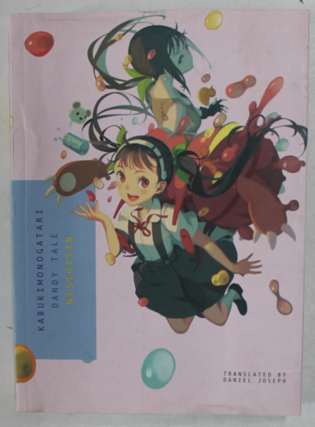 KABUKIMONOGATARI , DANDY TALE , by NISIOISIN , art by VOFAN , 2010, PREZINTA URME DE INDOIRE SI DE UZURA