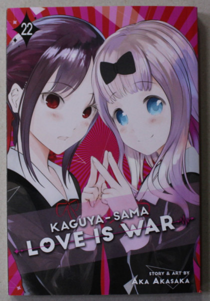 KAGUYA - SAMA - LOVE IS WAR 22. by AKA AKASAKA , 2015