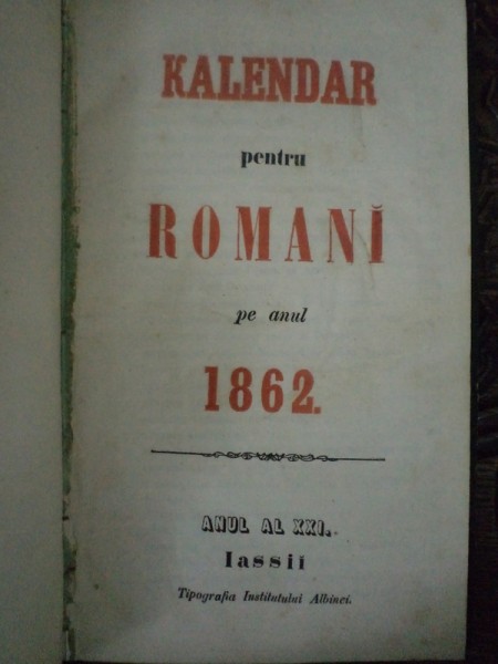 KALENDAR PENTRU ROMANI PE ANUL 1862, IASI
