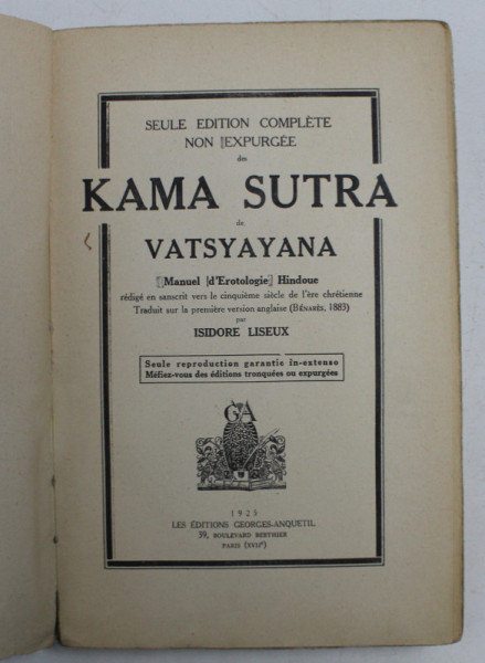 KAMA SUTRA de VATSYAYANA - MANUEL D 'EROTOLOGIE HINDOUSE , 1925 , PREZINTA PETE SI URME DE UZURA *