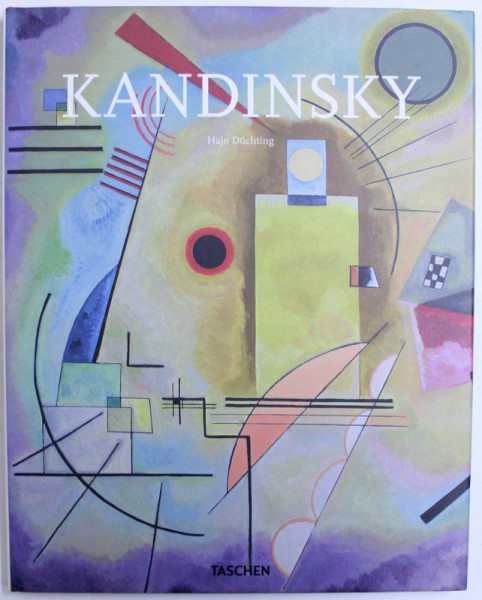 KANDINSKY  , 1866 -  1944 -  A REVOLUTION IN PAINTING by HAJO DUCHTING , 2012