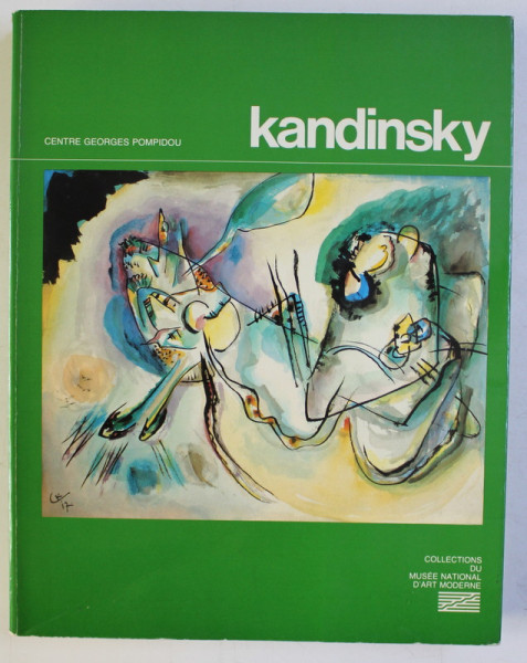 KANDINSKY - OEUVRES DE VASSILY KANDINSKY (1866-1944) par CHRISTIAN DEROUET , JESSICA BOISSEL , 1985