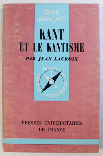 KANT ET LE KANTISME par JEAN LACROIX , 1969