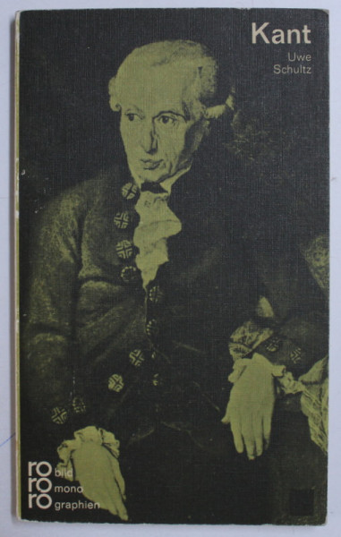 KANT , IN SELBSTZEUGNISSEN UND BILDDOKUMENTEN von UWE SCHULTZ , 1965