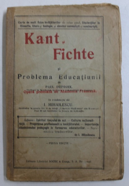 KANT SI FICHTE SI PROBLEMA EDUCATIEI de PAUL DUPROIX , 1923