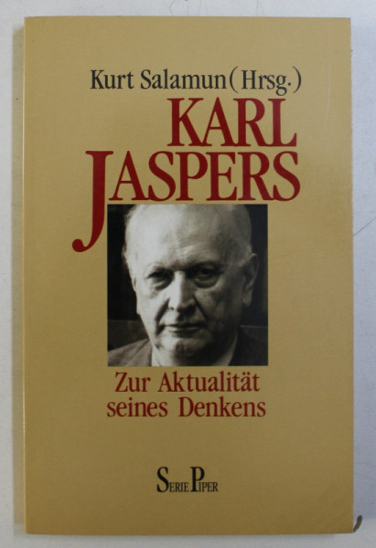 KARL JASPERS - ZUR AKTUALITAT SEINES DENKENS von KURT SALAMUN , 1991