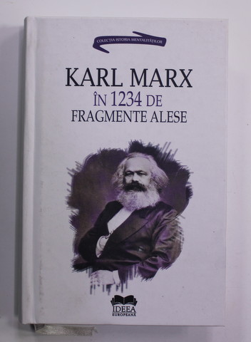 KARL MARX IN 1234 DE FRAGMENTE ALESE , alese si adnotate de ION IANOSI , 2020
