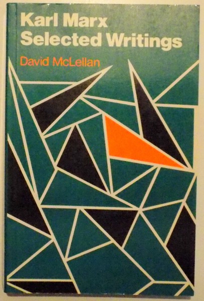 KARL MARX SELECTED WRITINGS de DAVID MCLELLAN , 1977