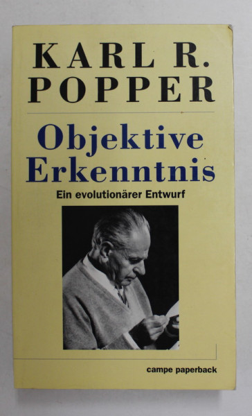 KARL R. POPPER - OBJEKTIVE ERKENNTNIS - EIN EVOLUTIONARER ENTWURF , 1993