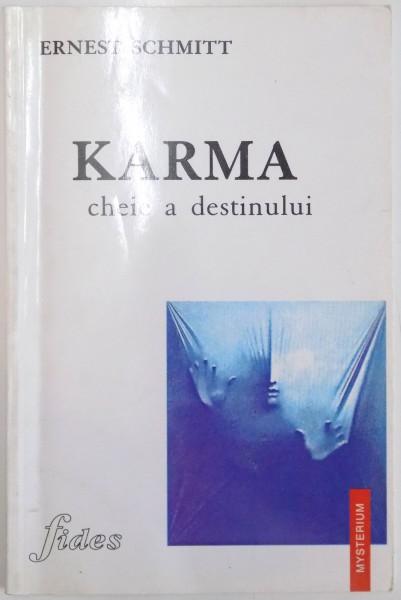 KARMA , CHEIE A DESTINULUI de ERNEST SCHMITT , 2001