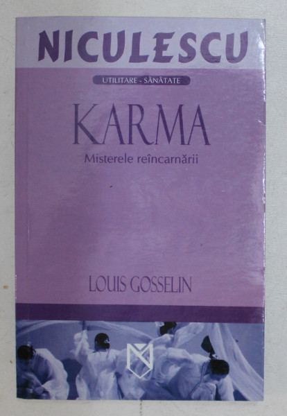 KARMA - MISTERELE REINCARNARII  de LOUIS GOSSELIN , 2005