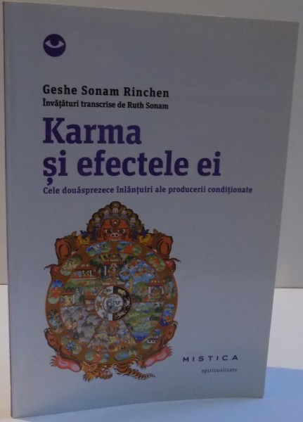 KARMA SI EFECTELE EI de GESHE SONAM RINCHEN , 2013