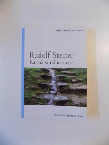 KARMA SI REINCARNARE de RUDOLF STEINER , 2011