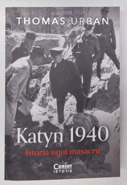 KATYN 1940 , ISTORIA UNUI MASACRU de THOMAS URBAN , 2024