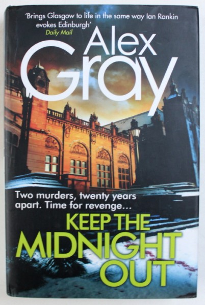 KEEP THE MIDNIGHT OUT by ALEX GRAY , 2015