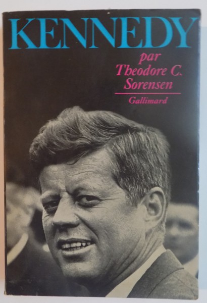 KENNEDY par THEODORE C. SORENSEN, 1966