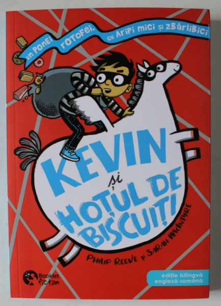 KEVIN SI HOTUL DE BISCUITI de PHILIP REEVE si SARAH MCINTYRE , 2024 *EDTIE BILINGVA