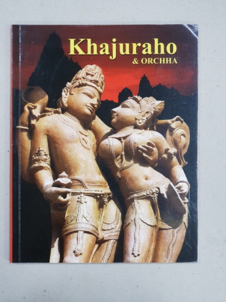 KHAJURAHO and ORCHHA , ALBUM DE FOTOGRAFIE , text by MANVESH DATT , 1995