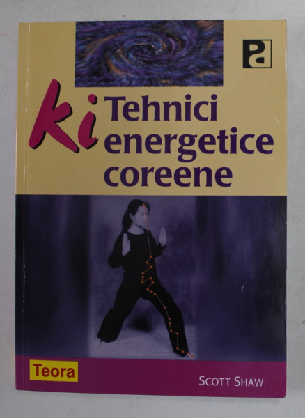 KI TEHNICI ENERGETICE COREENE de SCOTT SHAW , 2008