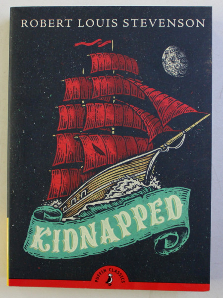 KIDNAPPED by ROBERT LOUIS STEVENSON , 2017