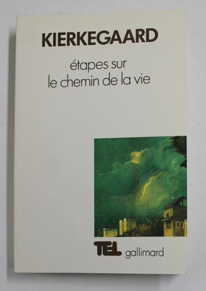 KIERKEGAARD - ETAPES SUR LE CHEMIN DE LA VIE , 1988
