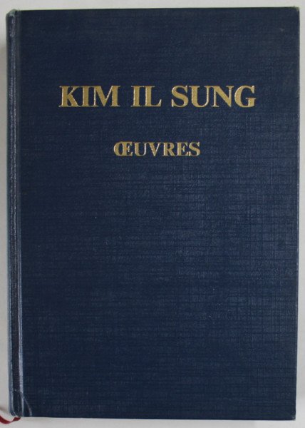 KIM IL SUNG , OEUVRES TOME 32 . JANVIER - DECEMBRE 1977 , APARUTA 1988