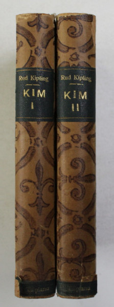 KIM - roman par RUDYARD KIPLING , 1937, VOLUMELE I - II