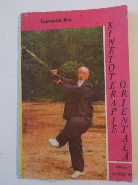 KINETOTERAPIE ORIENTALA de LAURENTIU ENE , 1990 , PREZINTA HALOURI DE APA