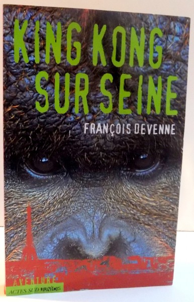 KING KONG SUR SEINE , 2012