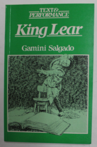 KING LEAR - TEXT AND PERFORMANCE by GAMINI SALGADO , 1984