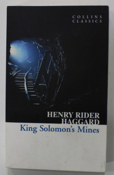 KING SOLOMON 'S MINES by HENRY RIDER HAGGARD , 2013