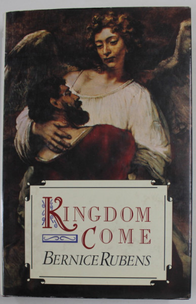KINGDOM COME by BERNICE RUBENS , 1990