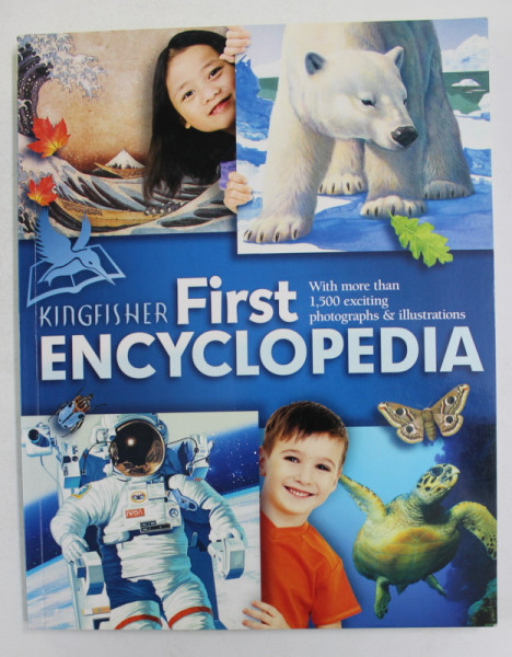 KINGFISHER FIRST ENCYCLOPEDIA , 2011