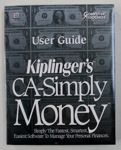KIPLINGER ' S CA - SIMPLY MONEY - USER GUIDE VERSION 1.0 - FOR MICROSOFT WINDOWS , 1993,