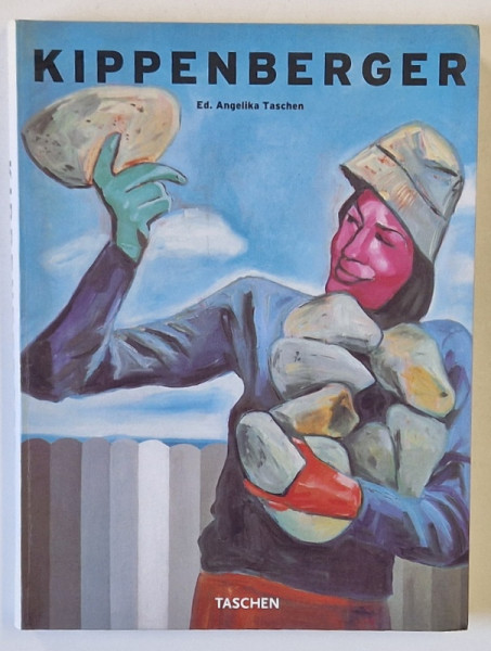 KIPPENBERGER , edited by ANGELIKA TASCHEN , ALBUM CU TEXT IN GERMANA , ENGLEZA , FRANCEZA , 2003
