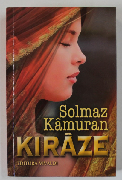 KIRAZE de SOLMAZ KAMURAN , roman , 2011