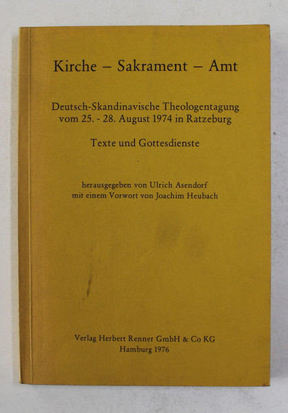 KIRCHE - SAKRAMENT - AMT - TEXTE UND GOTTESDIENSTE , 1976