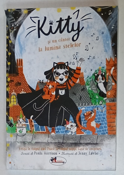 KITTY SI UN CANTEC LA LUMINA STELELOR de PAULA  HARRISON , ilustratii de JENNY LOVLIC , 2022