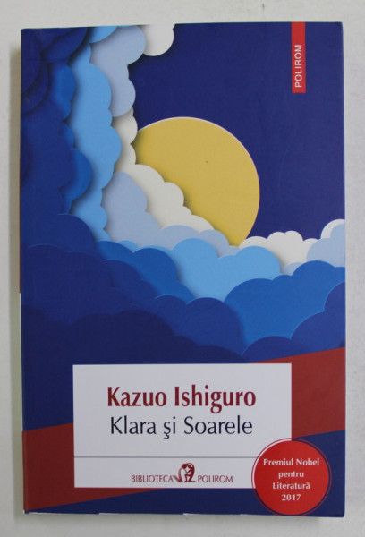 KLARA SI SOARELE de KAZUO ISHIGURO , 2021 *PREZINTA HALOURI DE APA