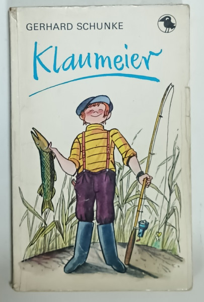 KLAUMEIER von GERHARD SCHUNKE , TEXT IN LIMBA GERMANA , ANII '70 - ' 80 , PREZINTA  URME DE UZURA SI DE INDOIRE