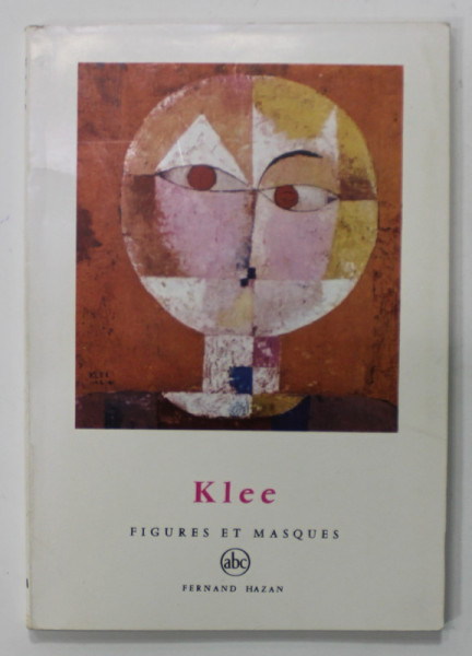 KLEE , FIGURES ET MASQUES par JOSEPH - EMILE MULLER , 1961