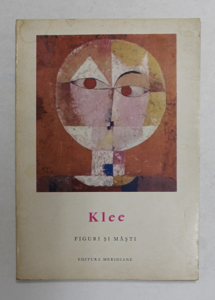 KLEE - FIGURI SI MASTI de JOSEPH - EMILE MULLER , 1969 , CARTE DE DIMENSIUNI REDUSE