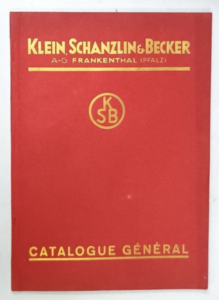 KLEIN , SCHANZLIN und BECKER , CATALOG AL FABRICII DE POMPE , TEXT IN LIMBA FRANCEZA , 1929